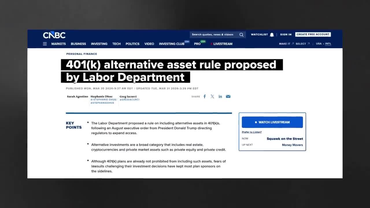 CNBC article screenshot: '401(k) alternative asset rule proposed by Labor Department' with key points about the Labor Department's proposed rule allowing alternative assets like cryptocurrencies, real estate, and private equity in 401(k) plans